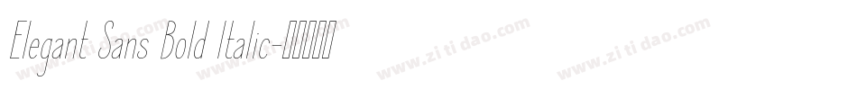 Elegant Sans Bold Italic字体转换